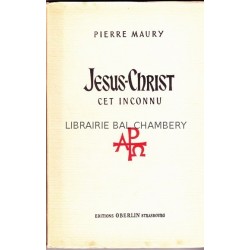 Jésus Christ cet inconnu
