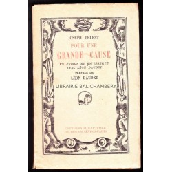 Pour une grande cause. En prison et en liberté avec Léon Daudet