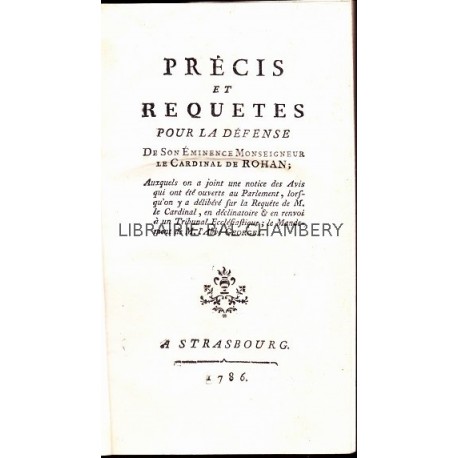 Le collier de la Reine -  2 T - Précis et requêtes pour la défense de Mgr le Cardinalde Rohan - Second mémoire à consulter ...