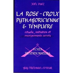 La rose-croix pythagorienne & templière