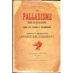 Le Palladisme. Culte de Satan-Lucifer dans les triangles maçonniques