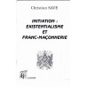 Initiation: existentialisme et franc-maçonnerie