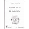 Travaux complets des sublimes maitres du Grand-Oeuvre