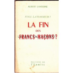 La fin des francs-Maçons? Finis latomorum?