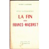 La fin des francs-Maçons? Finis latomorum?