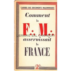 Comment la F. M. asservissait la France