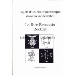 Enjeu d'un rite maçonnique dans la modernité : le rite écossais rectifié