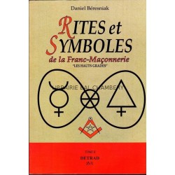 Rites et symboles de la fanc-maçonnerie 2 vol.