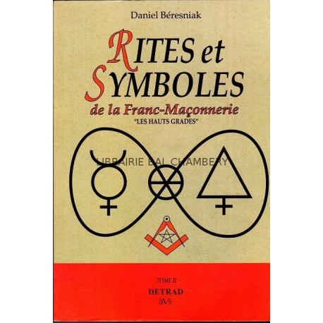 Rites et symboles de la fanc-maçonnerie 2 vol.