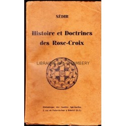 Histoire et doctrines des Rose-Croix