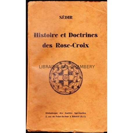 Histoire et doctrines des Rose-Croix