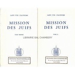 Mission des Juifs - Tome I et Tome II