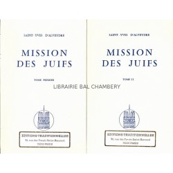 Mission des Juifs - Tome I et Tome II