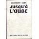 Jusqu'à l'aube