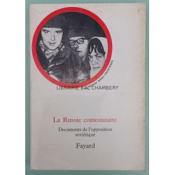 La Russie contestataire, Documents de l'opposition soviétique