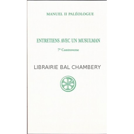 Entretiens avec un musulman (7e controverse). Introduction, texte critique, traduction et notes par Théodore Khoury.