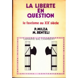 La liberté en question - Le fascisme au XX° siècle