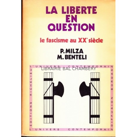La liberté en question - Le fascisme au XX° siècle