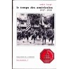Le Temps des Américains. Le concours américain à la France en 1917-1918. (Thèse)