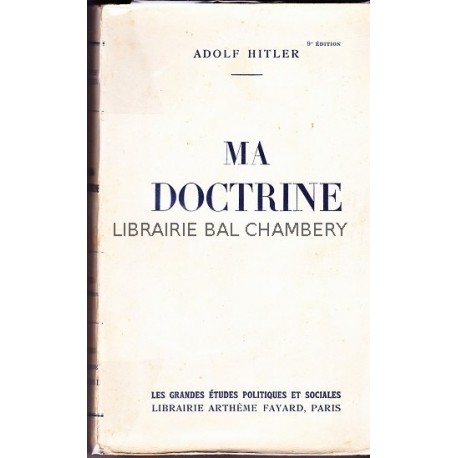 Ma doctrine - Texte traduit et établi par François Dauture et Georges Blond.