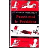 Passez-moi le président - Illustré par Siné