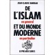 De l'islam en général et du monde moderne en particulier
