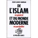 De l'islam en général et du monde moderne en particulier