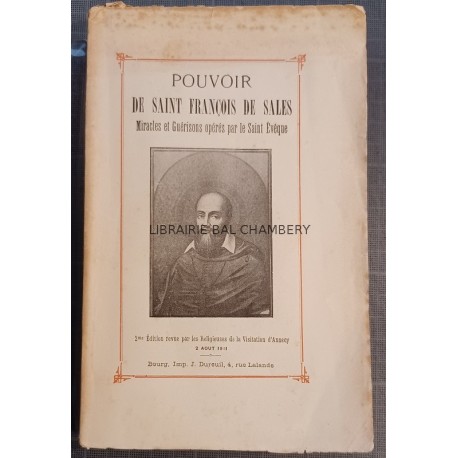 Pouvoir de saint François de Sales, Miracles et guérisons opérés par le Saint Evèque
