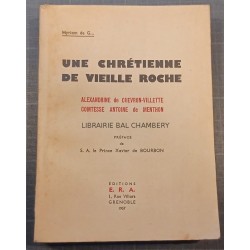 Une chrétienne de vieille roche - Alexandrine de Chevron-Villette Comtesse Antoine de Menthon