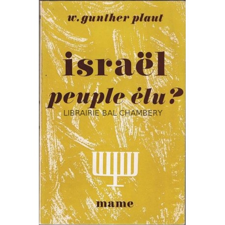 Israel, peuple élu ?