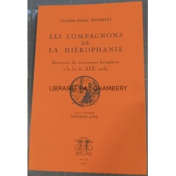 Les compagnons de la Hiérophanie  Souvenirs du mouvement hermétiste à la fin du XIX° siècle