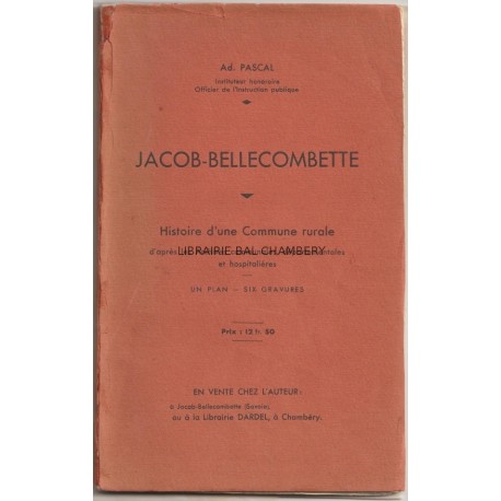 Jacob-Bellecombette, Histoire d'une Commune rurale d'après les Archives communales, départementales et hospitalières