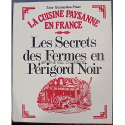 La cuisine paysanne en France - Les secrets des fermes en Périgord Noir