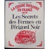 La cuisine paysanne en France - Les secrets des fermes en Périgord Noir