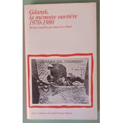 Gdansk, la mémoire ouvrière 1970-1980