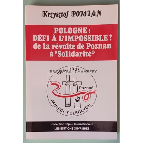 Pologne: défi à l impossible ? de la révolte de Poznan à solidarité