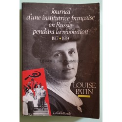 Journal d'une institutrice française en Russie pendant la révolution 1917-1919