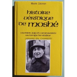La véridique histoire de Moshé ouvrier juif et communiste au temps de Staline