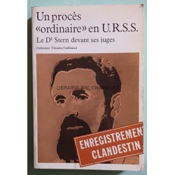 Un procès "ordinaire" en U.R.S.S. le Dr Stern devant ses juges