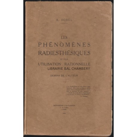 Les phénomènes radiesthésiques et leur utilisation rationnelle