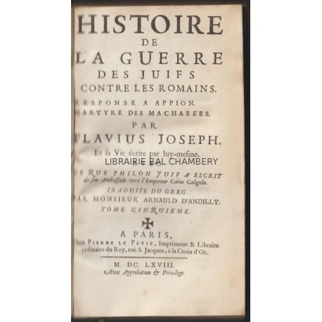 Histoire de la guerre des Juifs contre les Romains. Response à Appion. Martyre des Machabées (2vol.)