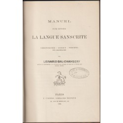 Manuel pour étudier la langue sanscrite - Chrestomathie, Lexique, Principes de grammaire