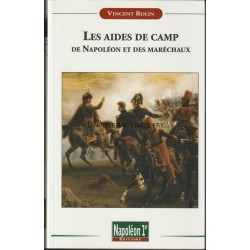 Les aides de camp de Napoléon et des maréchaux sous le Premier Empire (1804-1815)
