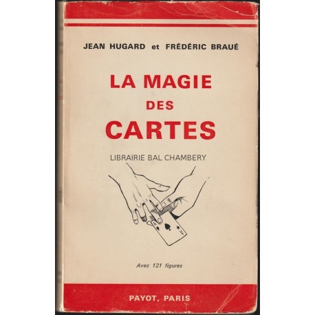 La magie des cartes (avec 121 figures)