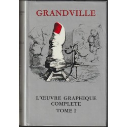 L'Oeuvre graphique de Grandville