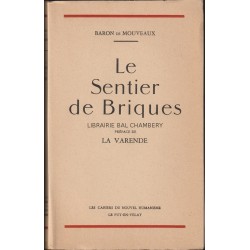 Le Sentier de briques. Préface de La Varende