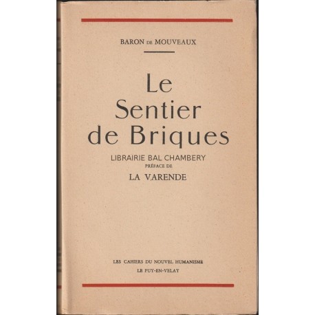 Le Sentier de briques. Préface de La Varende