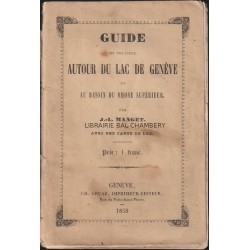 Guide du voyageur autour du lac de  Genève et au Bassin du Rhône supérieur