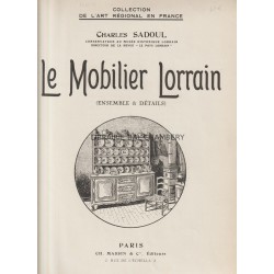 Le Mobilier Lorrain (Ensemble & Détails)