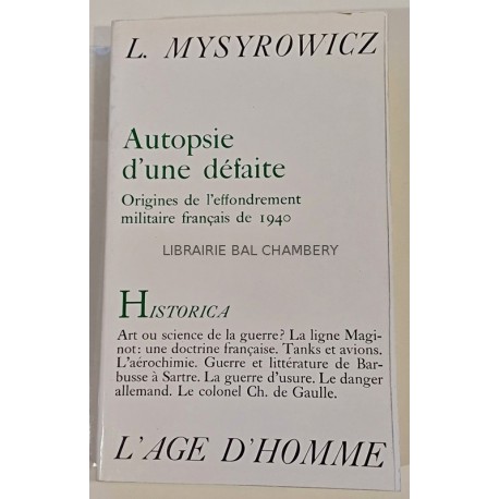 Autopsie d'une défaite  Origines de l'effondrement militaire français de 1940